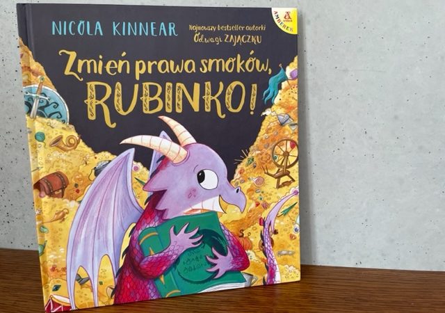 „Zmień prawa smoków, Rubinko!”, Nicola Kinnear